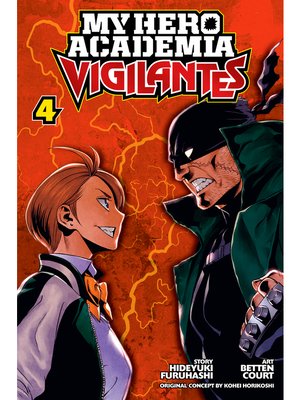 cover image of My Hero Academia: Vigilantes, Volume 4